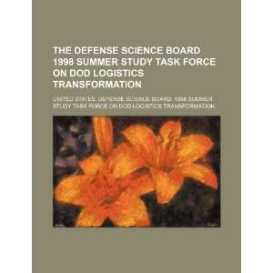  The Defense Science Board 1998 Summer Study Task Force on 