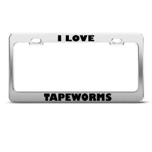  I Love Tapeworms Worm Animal license plate frame Stainless 