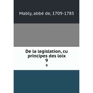   , cu principes des loix. 9 abbÃ© de, 1709 1785 Mably Books