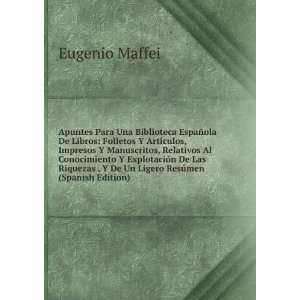   De Un Ligero ResÃºmen (Spanish Edition) Eugenio Maffei Books
