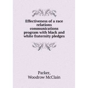   with black and white fraternity pledges Woodrow McClain Parker Books