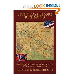  Seven Days Before Richmond McClellans Peninsula Campaign 