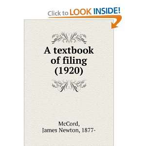   of filing (1920) (9781275469990) James Newton, 1877  McCord Books