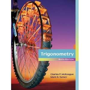   /Turners Trigonometry, 6th [Paperback] Charles P. McKeague Books