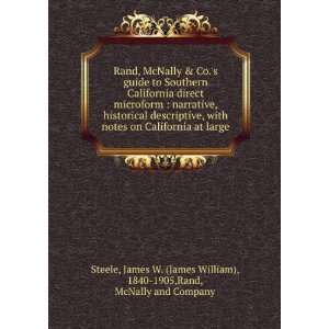   James William), 1840 1905,Rand, McNally and Company Steele Books