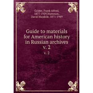 Guide to materials for American history in Russian archives. v. 2 