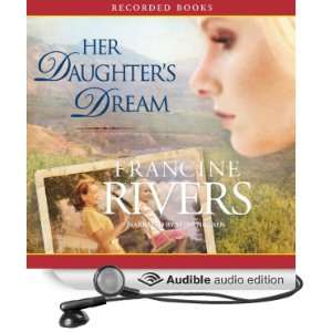  Her Daughters Dream (Audible Audio Edition) Francine 