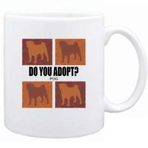  New  Do You Adopt Pug ?  Mug Dog