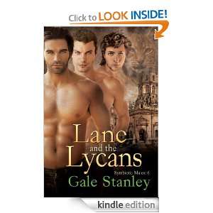 Lane and the Lycans (Symbiotic Mates) Gale Stanley  