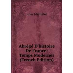    Temps Modernes (French Edition) Jules Michelet  Books