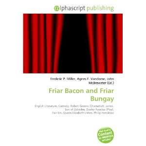  Friar Bacon and Friar Bungay (9786132687586) Books