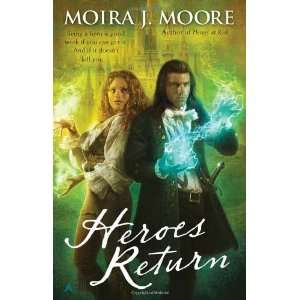    Heroes Return [Mass Market Paperback] Moira J. Moore Books