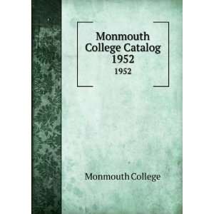  Monmouth College Catalog. 1952 Monmouth College Books