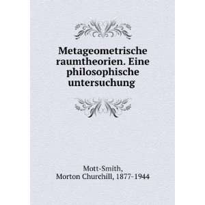   untersuchung Morton Churchill, 1877 1944 Mott Smith Books