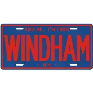  NEW  KISS ME , I AM FROM WINDHAM  NEW HAMPSHIRELICENSE 