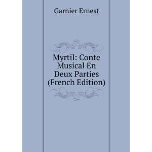 Myrtil Conte Musical En Deux Parties (French Edition 