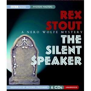   The Silent Speaker (Nero Wolfe Mysteries) [Audio CD] Rex Stout Books
