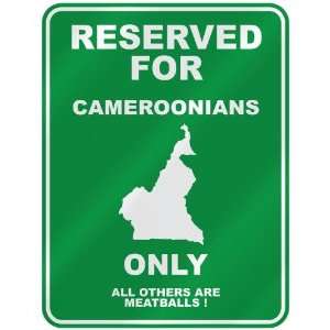  RESERVED FOR  CAMEROONIAN ONLY  PARKING SIGN COUNTRY 