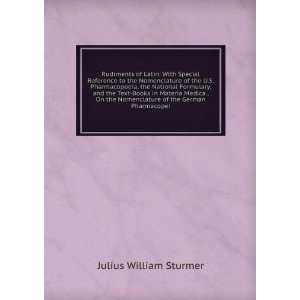   Nomenclature of the German Pharmacopei Julius William Sturmer Books