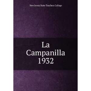  La Campanilla. 1932 New Jersey State Teachers College 