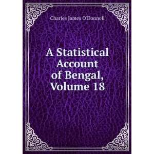   of Bengal, Volume 18 Charles James ODonnell  Books