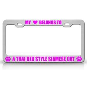  MY HEART BELONGS TO A THAI OLD STYLE SIAMESE Cat Pet Auto 