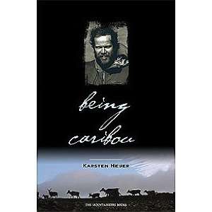  Being Caribou   Signed by Karsten Heuer