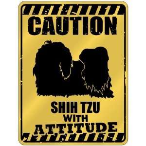   Caution  Shih Tzu With Attitude  Parking Sign Dog