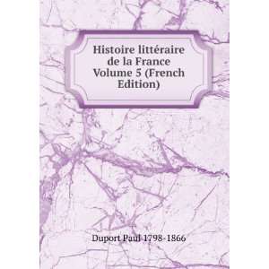  de la France Volume 5 (French Edition) Duport Paul 1798 1866 Books