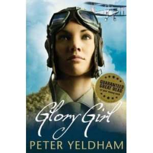  Glory Girl Yeldham Peter Books
