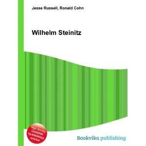  Wilhelm Steinitz Ronald Cohn Jesse Russell Books