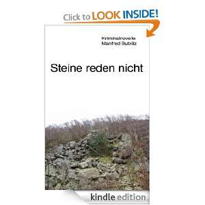 Steine reden nicht (German Edition) Manfred Bublitz  
