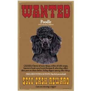  Poodle (Black) Wanted Poster   Wooden Sign 10x16 