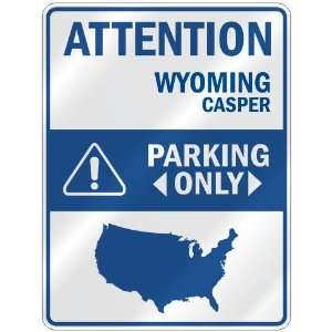   CASPER PARKING ONLY  PARKING SIGN USA CITY WYOMING