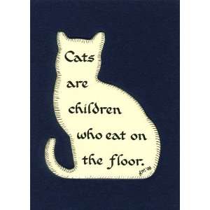 Cats are Children Wall Decor Pet Saying Cat Saying