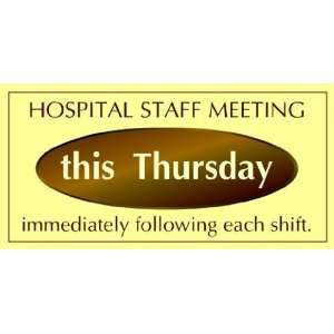    3x6 Vinyl Banner   Hospital Staff Meetings 
