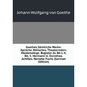   . Reineke Fuchs (German Edition) Johann Wolfgang von Goethe Books