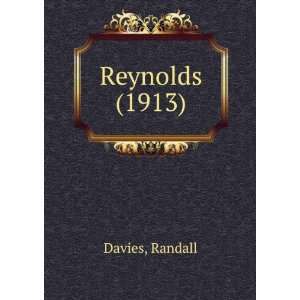  Reynolds (1913) (9781275192935) Randall Davies Books