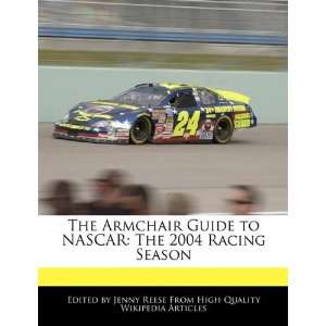   to NASCAR The 2004 Racing Season (9781117444338) Jenny Reese Books