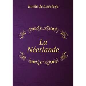  La NÃ©erlande Emile de Laveleye Books