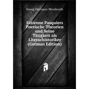   als Literarhistoriker (German Edition) Georg Hermann Wenderoth Books