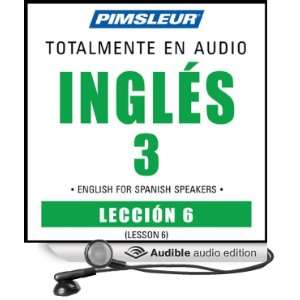 ESL Spanish Phase 3, Unit 06 Learn to Speak and Understand English as 