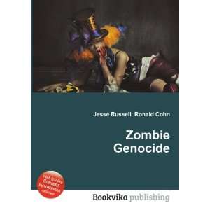  Zombie Genocide Ronald Cohn Jesse Russell Books