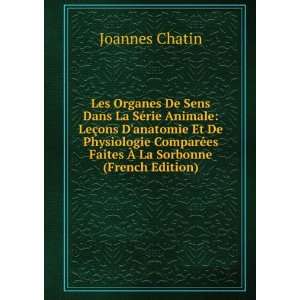   ©es Faites Ã? La Sorbonne (French Edition) Joannes Chatin Books