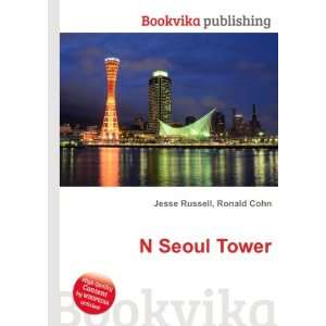  N Seoul Tower Ronald Cohn Jesse Russell Books