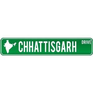 New  Chhattisgarh Drive   Sign / Signs  India Street 