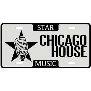  New  I Am A Chicago House Star   License Plate Music 