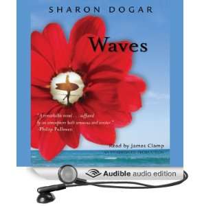  Waves (Audible Audio Edition) Sharon Dogar, James Clamp 