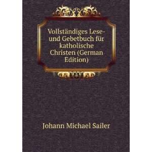   katholische Christen (German Edition) Johann Michael Sailer Books