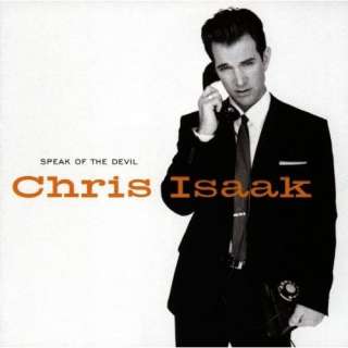  Speak of the Devil Chris Isaak